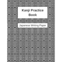 Kanji Practice Book: Japanese Writing Paper Paperback September 17, 2021